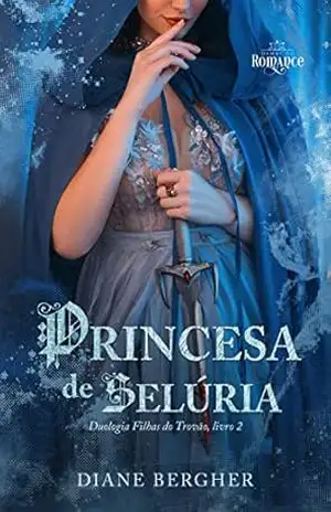 Princesa de Selúria (Filhas do Trovão Livro 2) – Diane Bergher