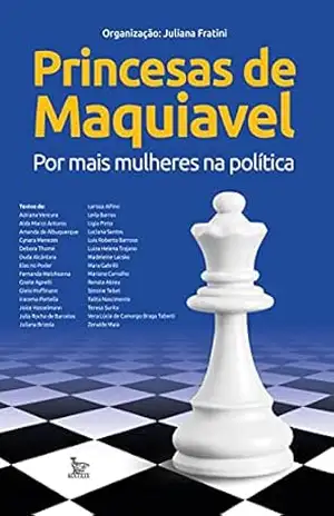 Princesas de Maquiavel – Juliana Fratini
