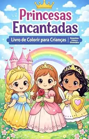 Princesas Mágicas – Livro de Colorir Infantil: Princesas Encantadas – Livro de Colorir para Crianças | Desenhos Fofos e Divertidos - Amanda Yasmim