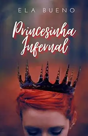 Princesinha Infernal – Ela Bueno