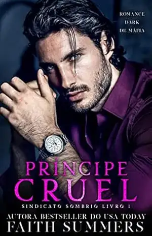 Príncipe Cruel: Sindicato Sombrio Livro 1 – Faith Summers