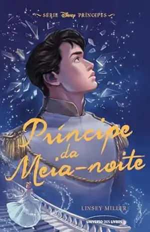 Príncipe da meia–noite (Série Príncipes) - Linsey Miller