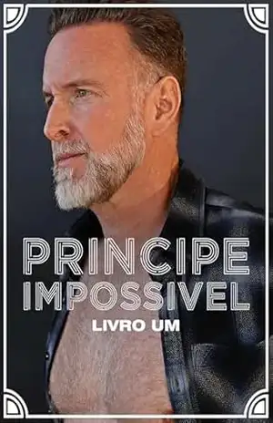Príncipe Impossível: Livro Um – Max Siqueira