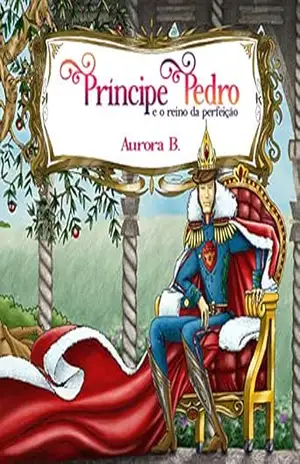 Príncipe Pedro e o Reino da Perfeição – Aurora B.