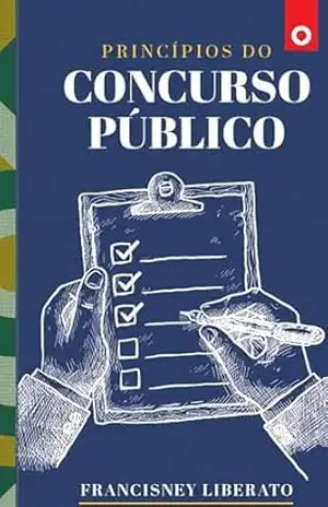 Princípios do Concurso Público – Francisney  Liberato