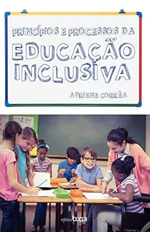 Princípios e processos da educação inclusiva – Adriene Portela
