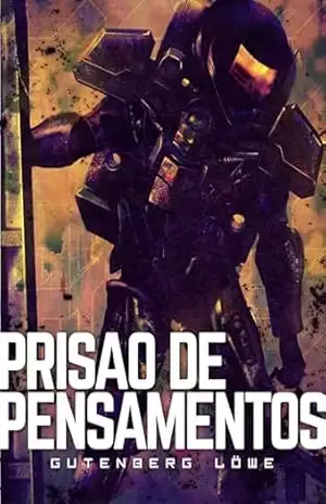 Prisão de Pensamentos – Gutenberg Löwe