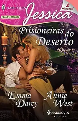 Prisioneiras do deserto (Harlequin Jessica Livro 76) – Emma Darcy