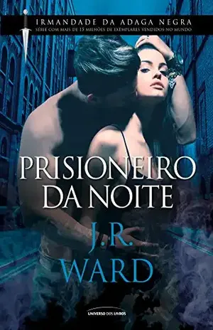 Prisioneiro da noite – J. R. Ward