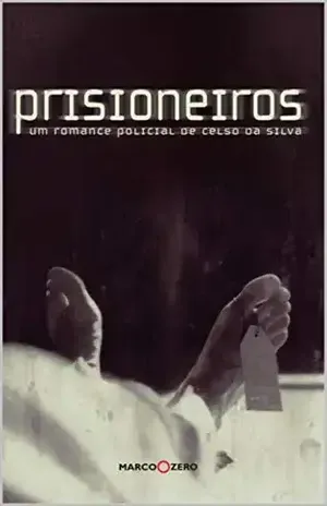 Prisioneiros (1) – Celso da Silva