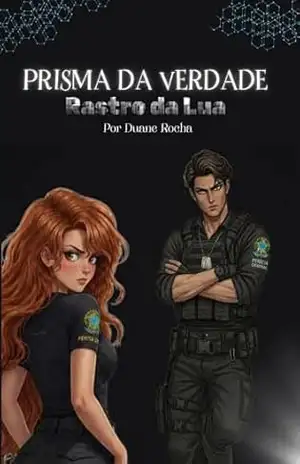 Prisma da Verdade: Rastro da Lua – Duane  Rocha