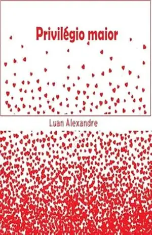 Privilégio Maior – Luan Alexandre