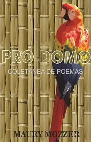Pro Domo: Coletânea de Poemas – Maury Mozzer
