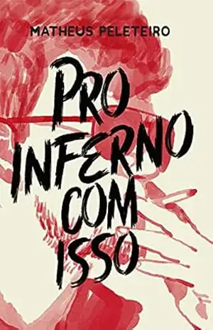 Pro Inferno Com Isso – Matheus Peleteiro
