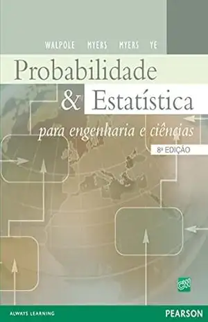 Probabilidade e Estatística – para engenharia e ciências – Ronald E. Walpole