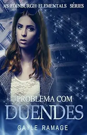 Problema com Duendes – Gayle Ramage