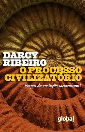 Processo Civilizatório – Darcy Ribeiro