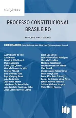 Processo Constitucional Brasileiro: Propostas para a reforma (IDP) – André Rufino do Vale