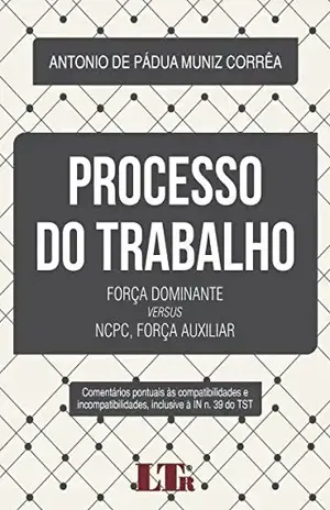 Processo do Trabalho – Antonio de Pádua Muniz. Corrêa