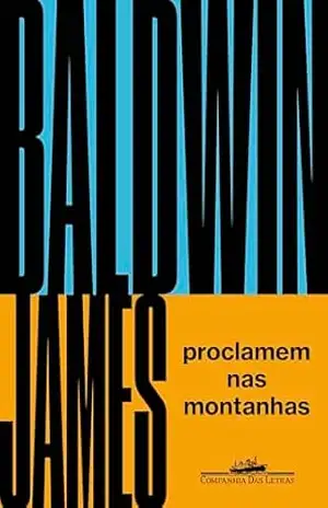 Proclamem nas montanhas - James Baldwin