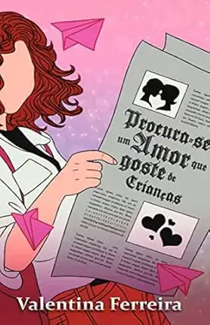 Procura–se um amor que goste de crianças – Valentina  Ferreira