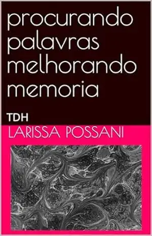 procurando palavras: TDH – Larissa Possani