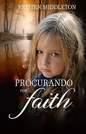 Procurando por Faith - Kristen Middleton