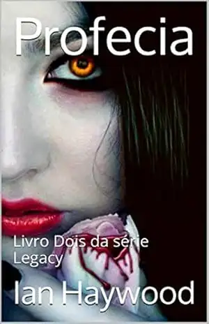 Profecia: Livro Dois da série Legacy – Ian Haywood
