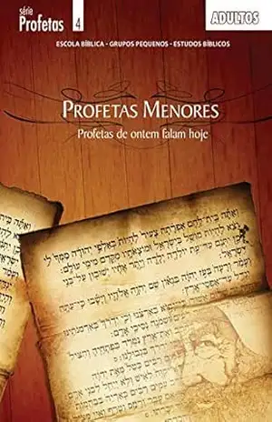 Profetas de Ontem Falam Hoje | Aluno: Estudos nos Profetas Menores – Editora Cristã Evangélica