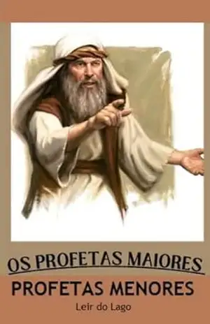 Profetas Maiores E Menores – Leir Do Lago