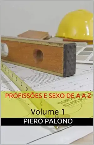 Profissões e sexo de A a Z: Volume 1 – Piero Palono