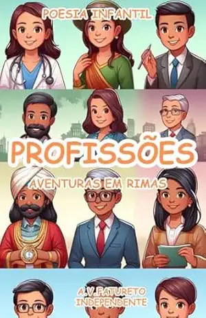PROFISSÕES: Poesia Infantil – Aventuras em Rimas – A.V. Fatureto