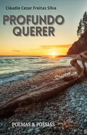 Profundo Querer – Cláudio Cezar Freitas Silva