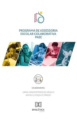 Programa de Assessoria Escolar Colaborativa – PAEC - Larisse Junqueira Mendes de Carvalho