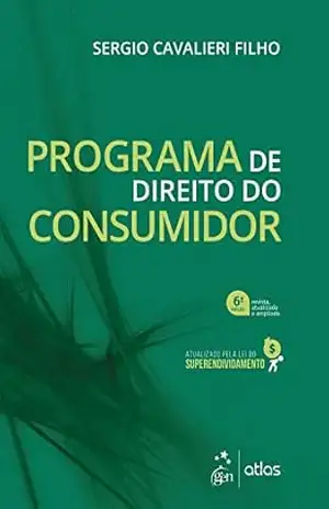 Programa de Direito do Consumidor – 6ª Edição 2022 – Sergio Cavalieri Filho