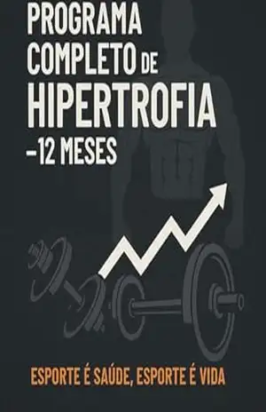 Programa de treinamento para Hipertrofia: São 12 fichas para te acompanhar o ano inteiro – Cleiton Bicudo