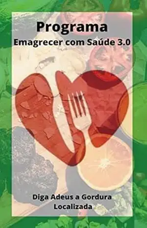 Programa Emagrecer com Saúde 3.0 – Lolrian  Produtos Digitais