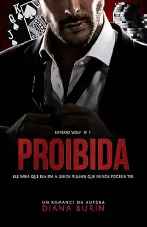 Proibida: Império Wolf – Livro 1 – Diana Burin