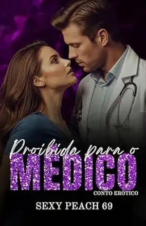 Proibida para o Médico: Conto Erótico (Coleção Pomar) – Sexy Peach 69