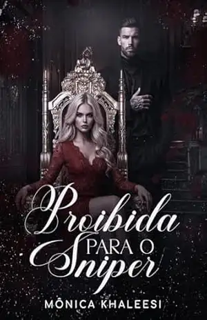 PROIBIDA PARA O SNIPER (Jaybelaverso Livro 1) – Mônica Khaleesi