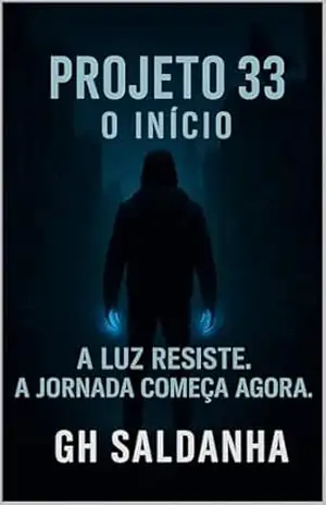 PROJETO 33: O INICIO - GUSTAVO SALDANHA