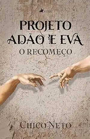 Projeto Adão e Eva: O Recomeço – Chico Neto