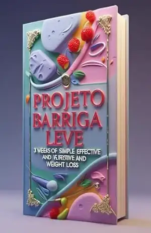 Projeto Barriga Leve: 3 Semanas de Emagrecimento Simples e Eficaz – NAYARA BRITO