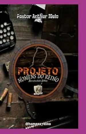 Projeto Homens Do Reino – Arthur Henrique Lobato Melo