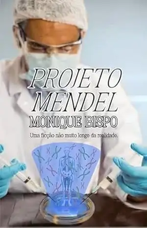 Projeto Mendel – Monique Bispo
