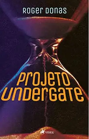 Projeto Undergate – Roger Donas