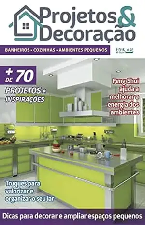 Projetos e Decoração Ed. 22 – Banheiros/Cozinhas/Amb. Pequenos – EdiCase Digital