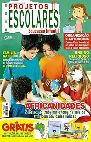 Projetos Escolares Educação Infantil: Edição 89 – On Line Editora