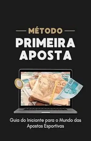 Promeira Aposta Guia do Iniciante para o Mundo das Apostas Esportivas - Mariana Gibertoni
