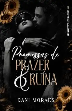Promessas de Prazer e Ruína – Dani Moraes